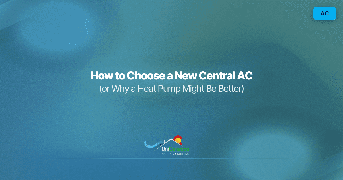 How to Choose a New Central AC (or Why a Heat Pump Might Be Better)