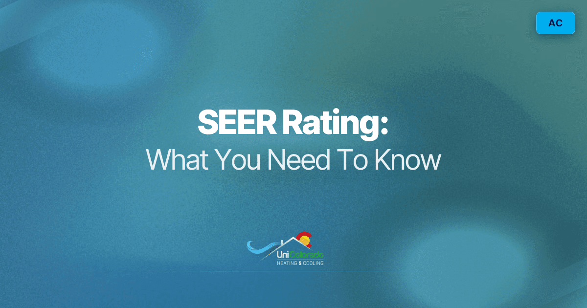 SEER Rating: What You Need To Know