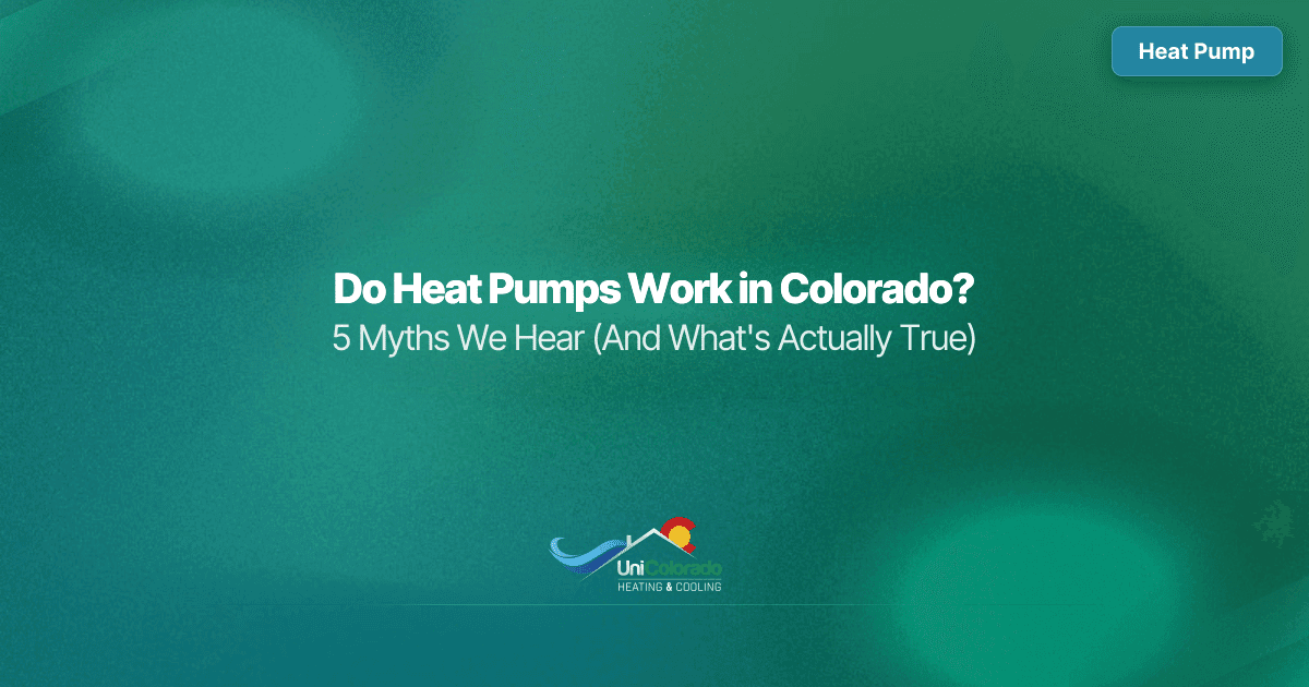 Do Heat Pumps Work in Colorado? 5 Myths We Hear (And What’s Actually True)